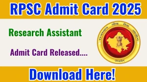 RPSC Research Assistant Admit Card 2025 OUT Download Link rpsc.rajasthan.gov.in