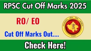 RPSC RO/ EO Cut Off Marks 2025 has released: Check Cut off Marks here rpsc.rajasthan.gov.in