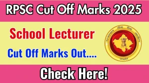 RPSC School Lecturer Cut Off Marks 2025 has released: Check Cut off Marks here rpsc.rajasthan.gov.in RPSC School Lecturer Cut Off Marks 2025 has released: Check Cut off Marks here rpsc.rajasthan.gov.in