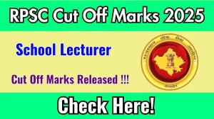 RPSC School Lecturer Cut Off Marks 2025 has released: Check Cut off Marks here rpsc.rajasthan.gov.in RPSC School Lecturer Cut Off Marks 2025 has released: Check Cut off Marks here rpsc.rajasthan.gov.in