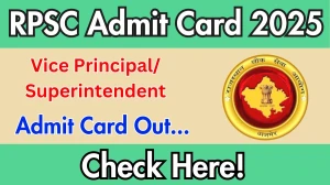 RPSC Vice Principal/ Superintendent Admit Card 2025 OUT Download Link rpsc.rajasthan.gov.in RPSC Vice Principal/ Superintendent Admit Card 2025 OUT Download Link rpsc.rajasthan.gov.in