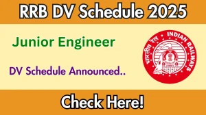 RRB JE DV Schedule 2025: Check Document Verification Date @ rrbmumbai.gov.in