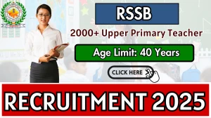 RSSB Upper Primary Teacher Recruitment 2025 - Apply Online for 2123 Posts