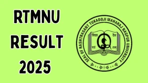 RTMNU Result 2025 Released at rtmnuresults.org Direct Link to Download 1st to 6th Semester Result