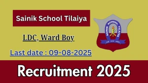 Sainik School Tilaiya Recruitment 2025 - Apply Offline for 02 LDC, Ward Boy Posts Sainik School Tilaiya Recruitment 2025 - Apply Offline for 02 LDC, Ward Boy Posts