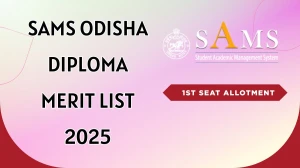 SAMS Odisha Diploma Merit List 2025 Out at samsodisha.gov.in Direct Link to Download 1st Seat Allotment Merit List
