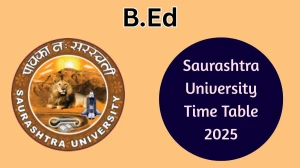 Saurashtra University Time Table 2025 Announced For 2nd Semester @ saurashtrauniversity.edu Details Here