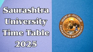 Saurashtra University Time Table 2025 Announced For 5th and 6th Semester @ saurashtrauniversity.edu Details Here