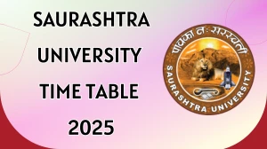 Saurashtra University Time Table 2025 Announced @ saurashtrauniversity.edu Details Here