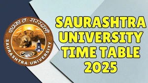 Saurashtra University Time Table 2025 Announced @ saurashtrauniversity.edu Details Here