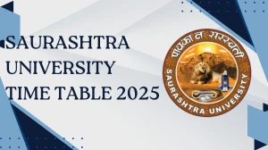 Saurashtra University Time Table 2025 Announced @ saurashtrauniversity.edu Details Here