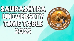 Saurashtra University Time Table 2025 Announced @ saurashtrauniversity.edu Details Here