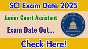 SCI Junior Court Assistant Exam Date 2025 Out for 241 Posts at sci.gov.in Check Details Here SCI Junior Court Assistant Exam Date 2025 Out for 241 Posts at sci.gov.in Check Details Here