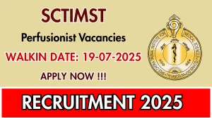 SCTIMST Perfusionist Recruitment 2025 – Walk in
