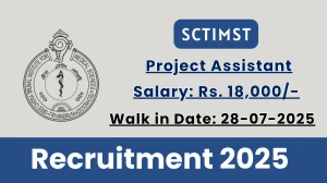 SCTIMST Project Assistant Recruitment 2025 – Walk in