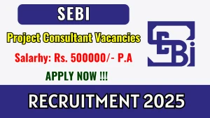 SEBI Project Consultant Recruitment 2025 - Apply Online