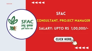 SFAC Recruitment 2025 - Apply Offline for 02 Consultant, Project Manager Posts