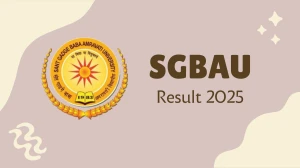 SGBAU Result 2025 Released at sgbau.ucanapply.com Direct Link to Download 6th Sem Result