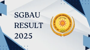 SGBAU Result 2025 Released at sgbau.ucanapply.com Direct Link to Download Second Semester Result