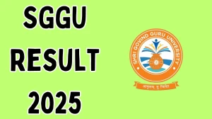 SGGU Result 2025 Out at sggu.ac.in Direct Link to Download Second Semester Result