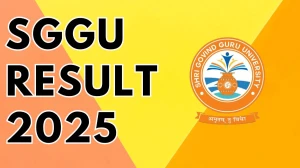 SGGU Result 2025 Released at sggu.ac.in Direct Link to Download 2nd and 4th Semester Result
