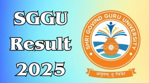 SGGU Result 2025 Released at sggu.ac.in Direct Link to Download 4th Semester Result