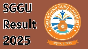 SGGU Result 2025 Released at sggu.ac.in Direct Link to Download 4th Semester Result