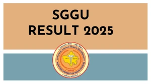 SGGU Result 2025 Released at sggu.ac.in Direct Link to Download 4th Semester Result