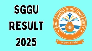 SGGU Result 2025 Released at sggu.ac.in Direct Link to Download Sixth Semester Result