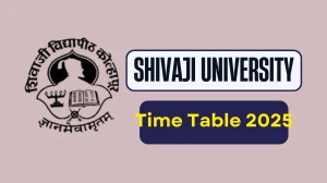 Shivaji University Time Table 2025 Announced @ unishivaji.ac.in Details Here Shivaji University Time Table 2025 Announced @ unishivaji.ac.in Details Here