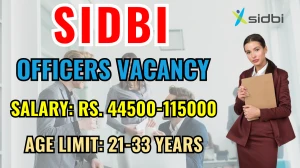 SIDBI Officers (Grade A & B) Recruitment 2025 - Apply Online for 76 Posts