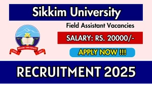 Sikkim University Field Assistant Recruitment 2025 - Apply Offline Sikkim University Field Assistant Recruitment 2025 - Apply Offline