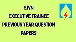SJVN Executive Trainee Previous Year Question Papers PDF with Answers Download