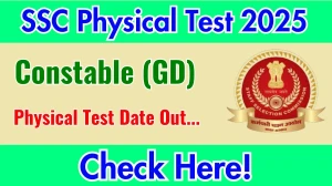 SSC GD Physical Test Date 2025 Released Check Date Details at ssc.gov.in SSC GD Physical Test Date 2025 Released Check Date Details at ssc.gov.in