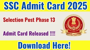 SSC Selection Post Phase 13 Admit Card 2025 OUT Download Link ssc.gov.in SSC Selection Post Phase 13 Admit Card 2025 OUT Download Link ssc.gov.in