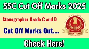 SSC Stenographer Grade C and D Cut Off Marks 2025 has released: Check Cut off Marks here ssc.gov.in