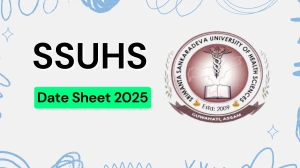 SSUHS Date Sheet 2025 Announced @ ssuhs.in Details Here