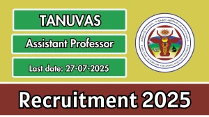 TANUVAS Assistant Professor Recruitment 2025 - Apply Offline for 34 Posts