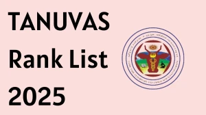 TANUVAS Rank List 2025 Out Today at tanuvas.ac.in Direct Link to Download Rank List