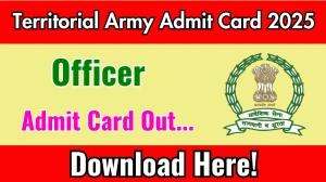 Territorial Army Officer Admit Card 2025 OUT Download Link indianarmy.nic.in Territorial Army Officer Admit Card 2025 OUT Download Link indianarmy.nic.in