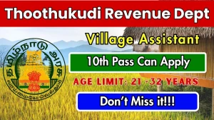 Thoothukudi Revenue Department Village Assistant Recruitment 2025 - Apply Offline for 77 Posts