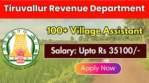 Tiruvallur Revenue Department Village Assistant Recruitment 2025 - Apply Offline for 151 Posts