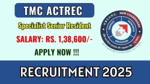 TMC ACTREC Specialist Senior Resident Recruitment 2025 - Apply Online TMC ACTREC Specialist Senior Resident Recruitment 2025 - Apply Online