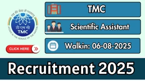 TMC Scientific Assistant Recruitment 2025 – Walk in for 01 Posts