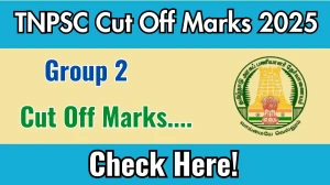 TNPSC Group 2 Cut Off Marks 2025 will be released: Check Cut Off Marks here at tnpsc.gov.in TNPSC Group 2 Cut Off Marks 2025 will be released: Check Cut Off Marks here at tnpsc.gov.in