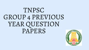 TNPSC Group 4 Previous Year Question Papers PDF with Answers Download