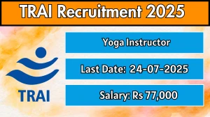 TRAI Yoga Instructor Recruitment 2025 - Apply Offline