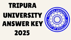 Tripura University NEP 2025 Answer Key OUT at tripurauniv.ac.in Download PDF