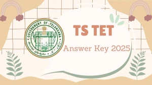 TS TET Answer Key 2025 Released Check TS TET Official Solution Key at tgtet.aptonline.in TS TET Answer Key 2025 Released Check TS TET Official Solution Key at tgtet.aptonline.in