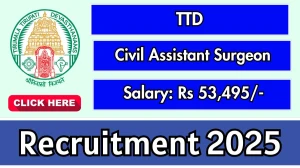TTD Civil Assistant Surgeon Recruitment 2025 - Apply Offline for 08 Posts